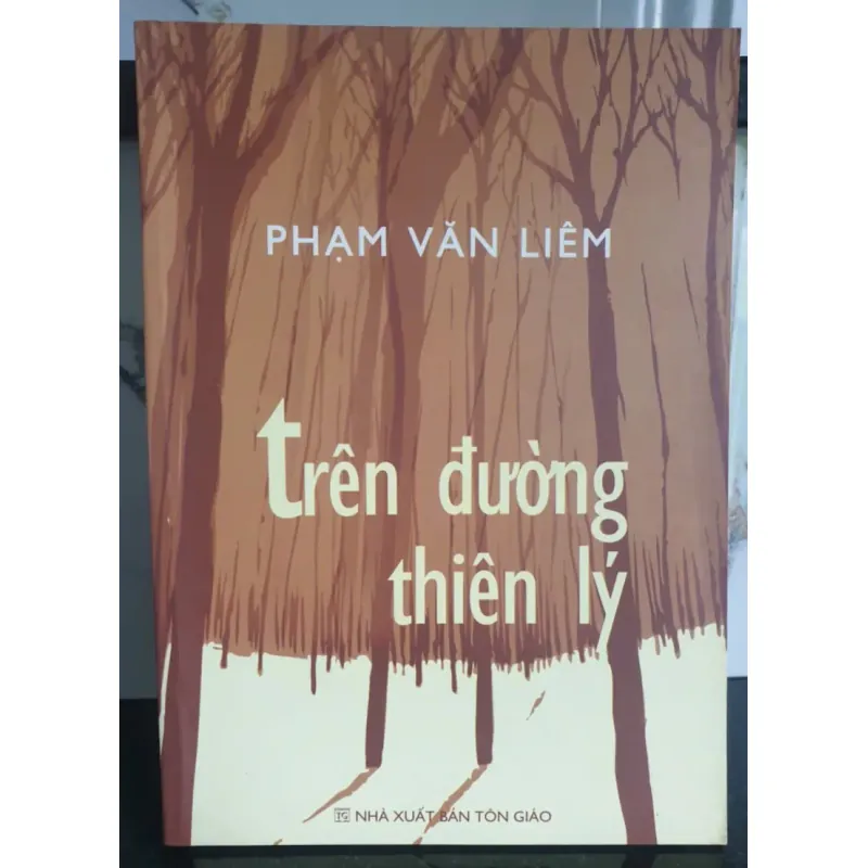 Trên đường thiên lý - Phạm Văn Liêm 698027