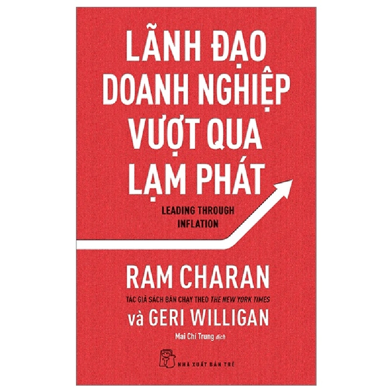 Lãnh Đạo Doanh Nghiệp Vượt Qua Lạm Phát - Ram Charan, Geri Willigan 295381