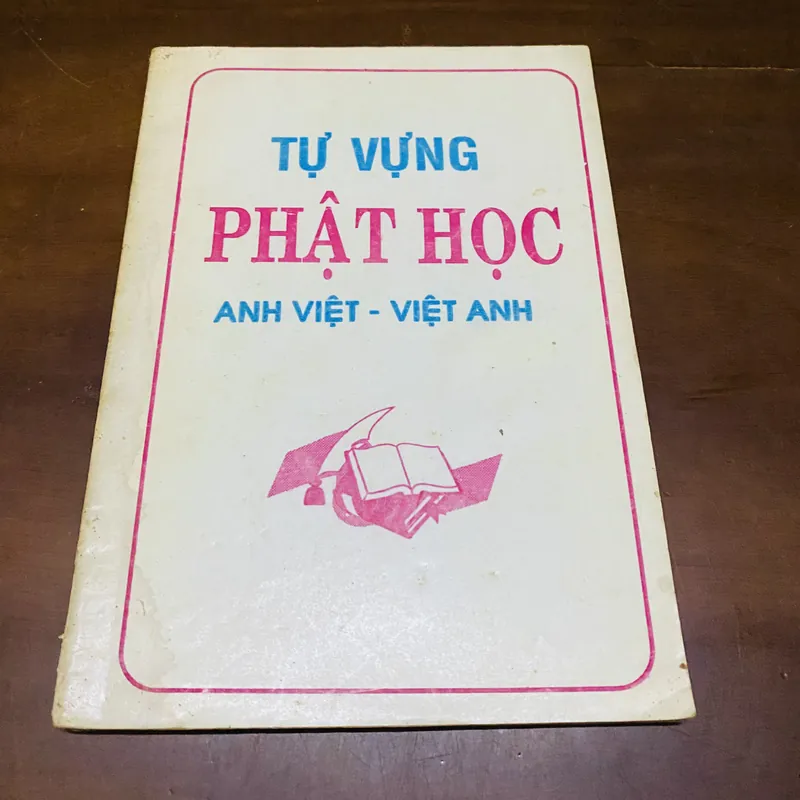 Tự vựng Phật học Anh việt - Việt anh  719123