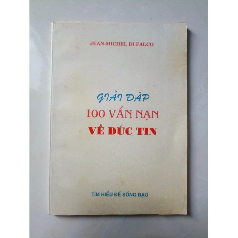 Giải đáp 100 vấn nạn về Đức Tin 🌻 550726