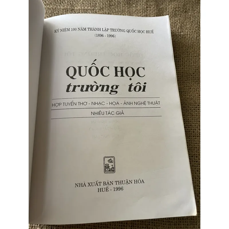 quốc học trường tôi - thơ nhạc hoạ , NXB THUẬN HOÁ 1996  796850