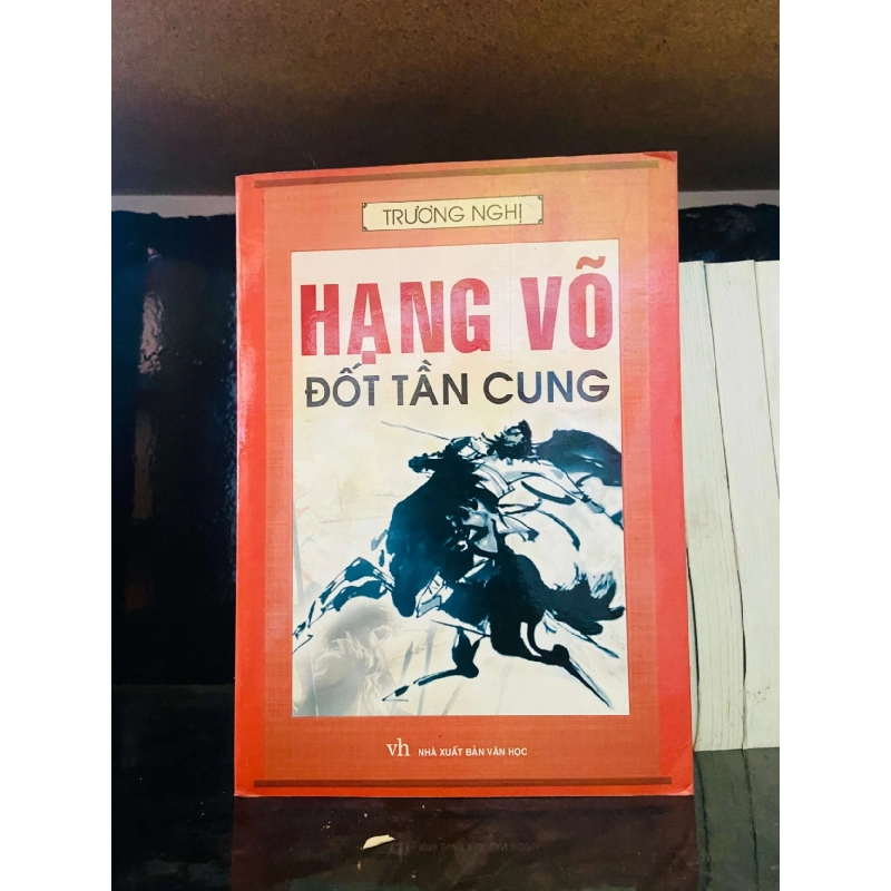 Hạng Võ đốt Tần Cung - Trương Nghị VĂN HỌC VAVO0810 Rebooks.vn 944638