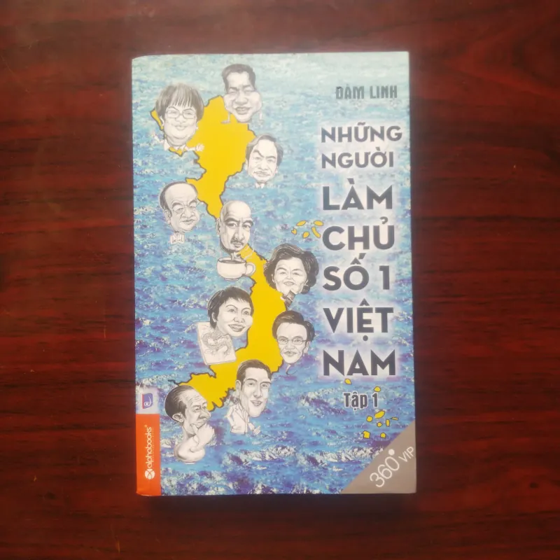 [Sách Doanh Nhân Việt] Những Người Làm Chủ Số 1 Việt Nam (Đàm Linh) 977497