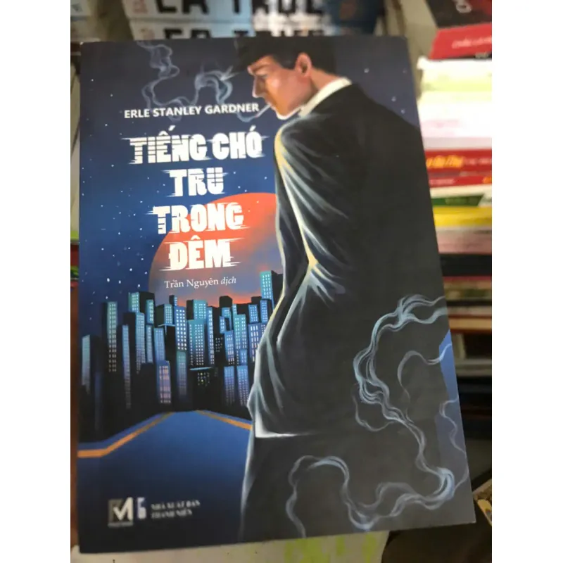 Tiếng chó tru trong đêm - Erle Stanley Gardner (Mỹ) 599978