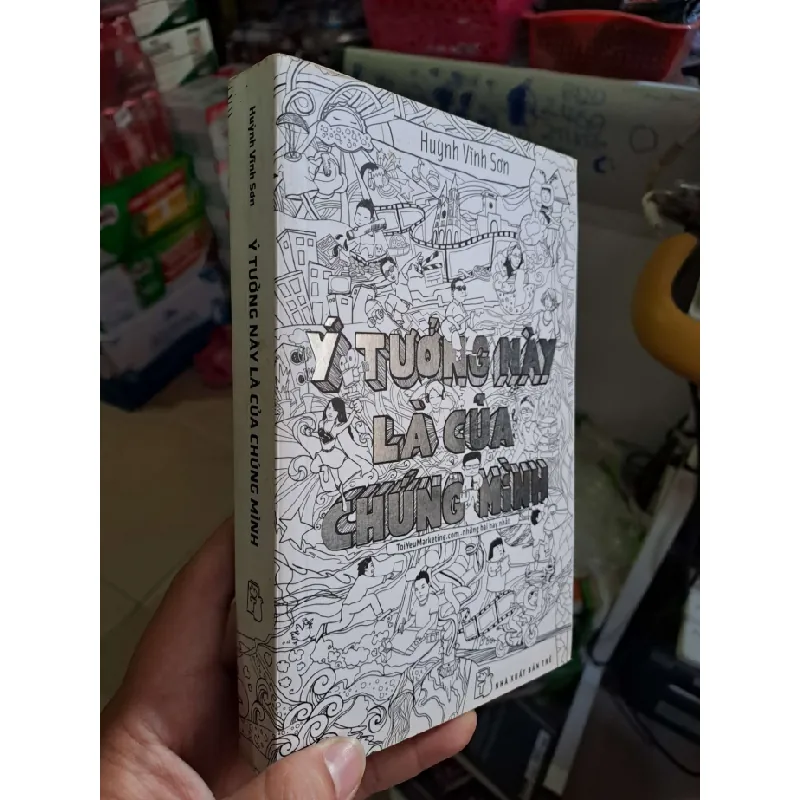 [Sách Cũ SCGR] Ý tưởng này là của chúng mình - Hùynh Vĩnh Sơn KỸ NĂNG HCM0910 675813