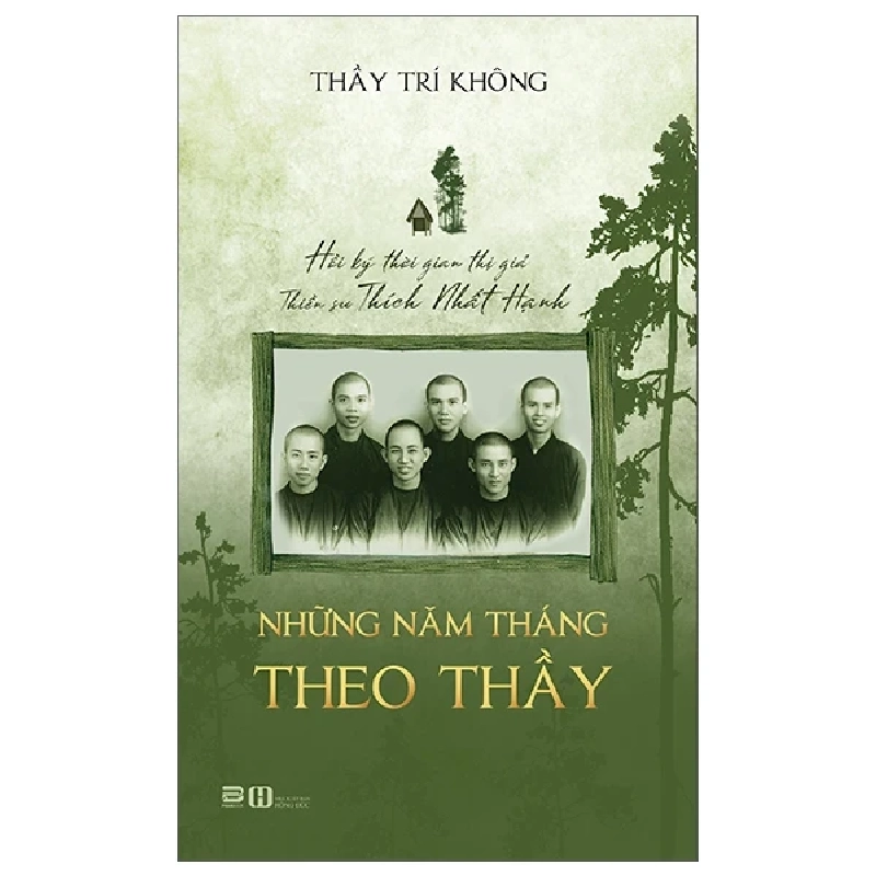 Những Năm Tháng Theo Thầy - Thầy Trí Không 261146