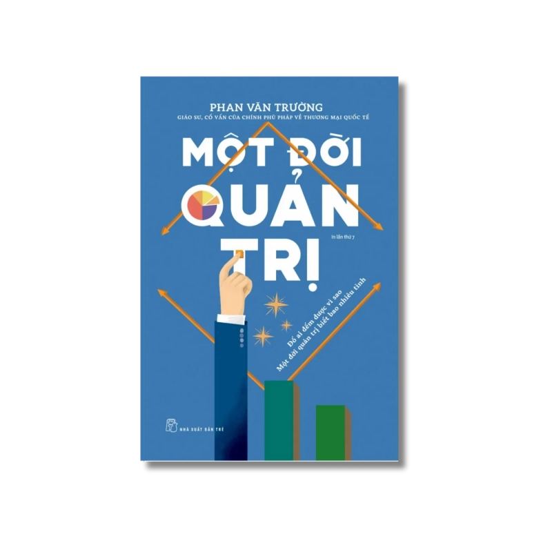 Một đời quản trị: Đố ai đếm được vì sao, Một đời quản trị biết bao nhiêu tình - Phan Văn Trường Vanvosach 723939