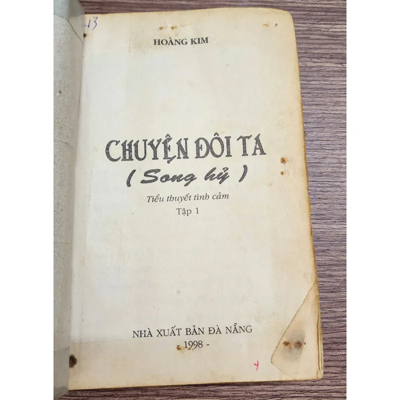 Tiểu thuyết lãng mạn Việt Nam: CHUYỆN ĐÔI TA (Hoàng Kim) 782391