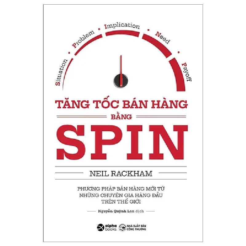 Tăng Tốc Bán Hàng Bằng SPIN - Neil Rackham 282462