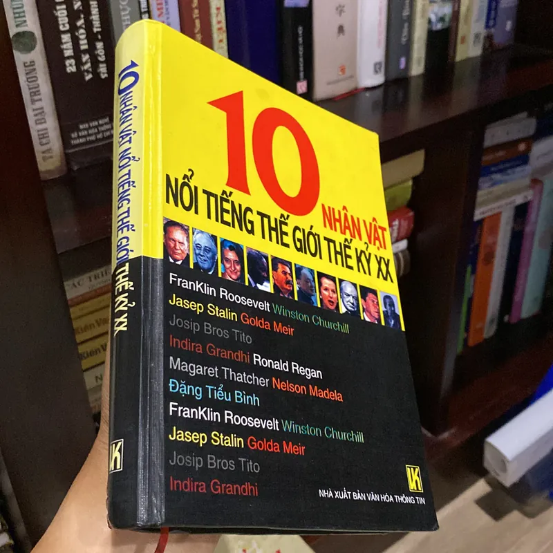 10 NHÂN VẬT NỔI TIẾNG THẾ GIỚI THẾ KỶ XX, bìa cứng (XB 2006) 697755