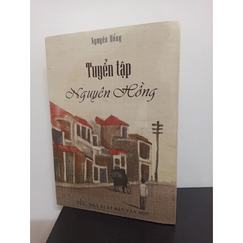 Tuyển Tập Nguyên Hồng New 100% HCM.ASB2408 354392