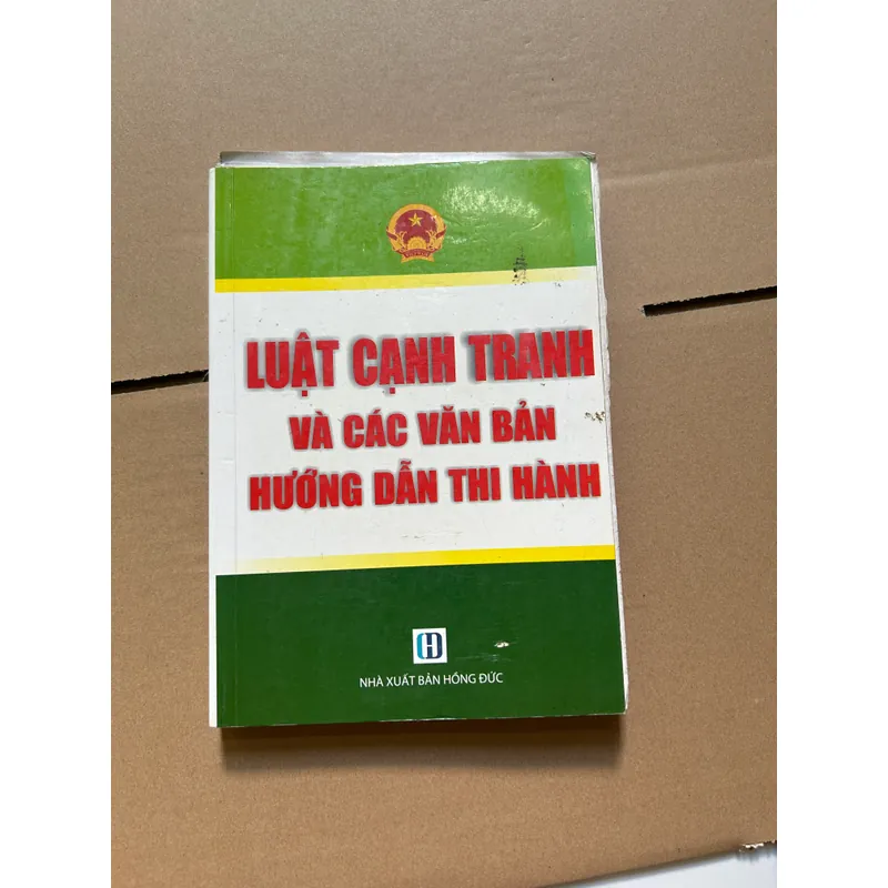 Luật cạnh tranh và các văn bản thi hành (lỗi bung vài trang) 608238