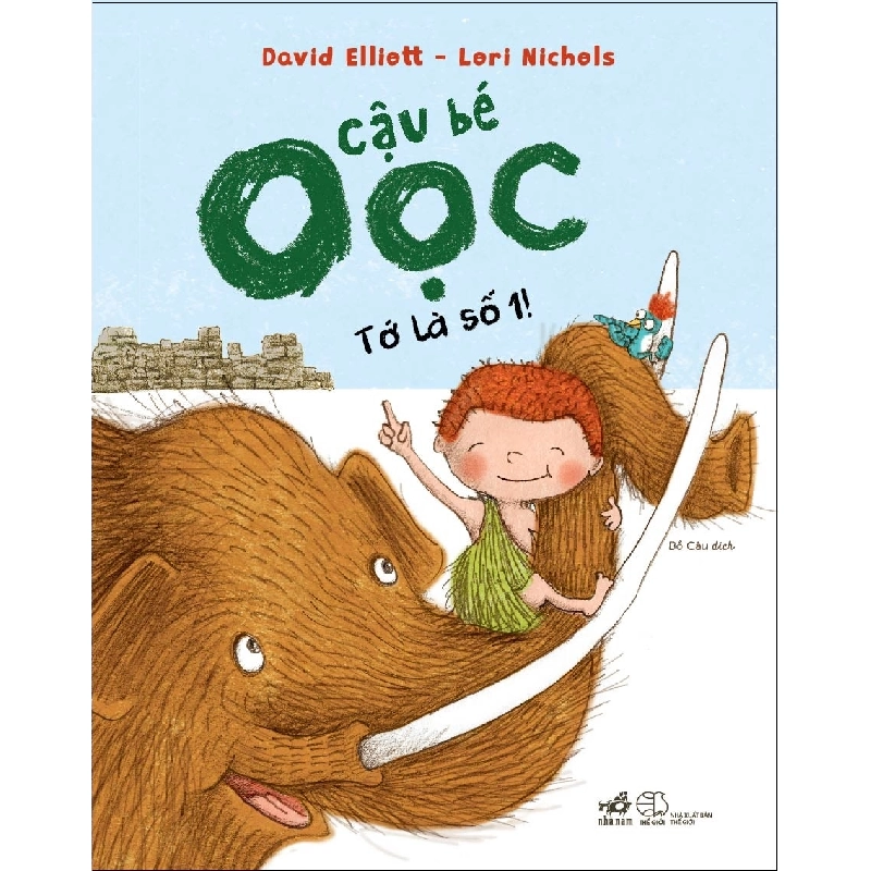 Cậu bé Oọc - Tớ là số 1 - David Elliott - Lori Nichols 2018 New 100% HCM.PO 31311