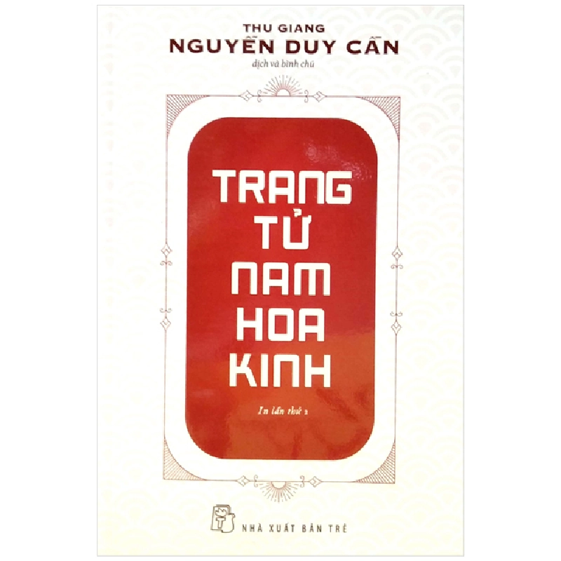 Trang Tử Nam Hoa Kinh - Thu Giang Nguyễn Duy Cần 2022 New 100% HCM.PO Oreka-Blogmeo 47844