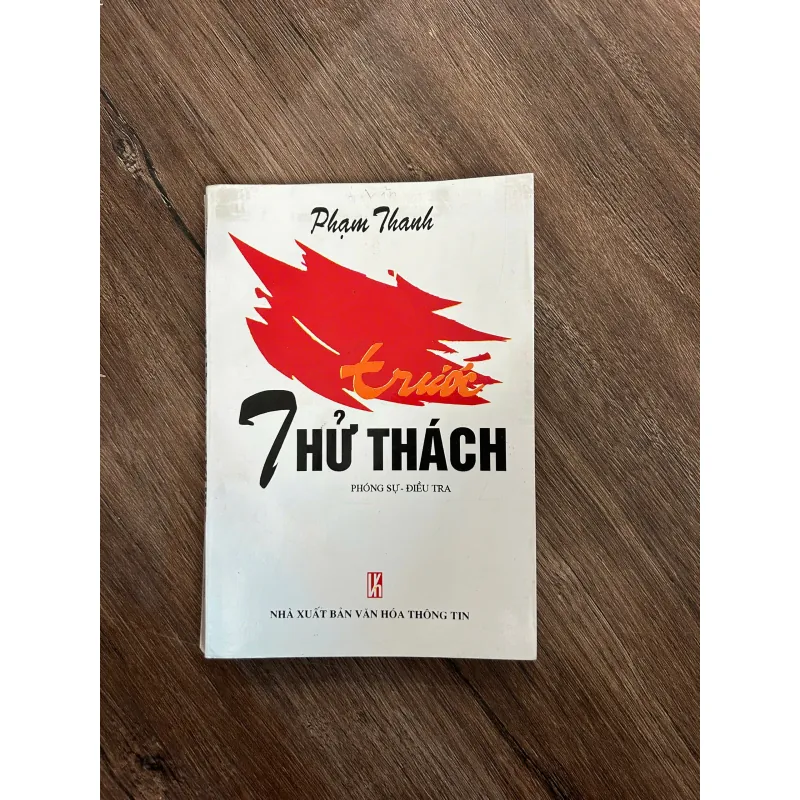 7 Thử Thách - Phạm Thanh - Phóng sự - Điều tra 733263