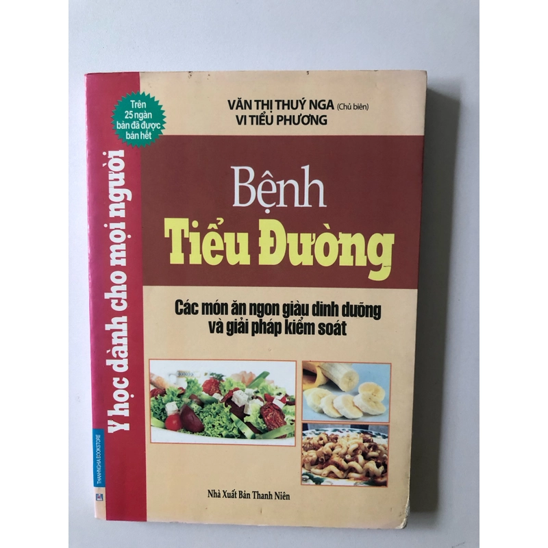 BỆNH TIỂU ĐƯỜNG CÁC MÓN ĂN NGON GIÀU DINH DƯỠNG VÀ GIẢI PHÁP KS- 258 TRANG, NXB 20 292075