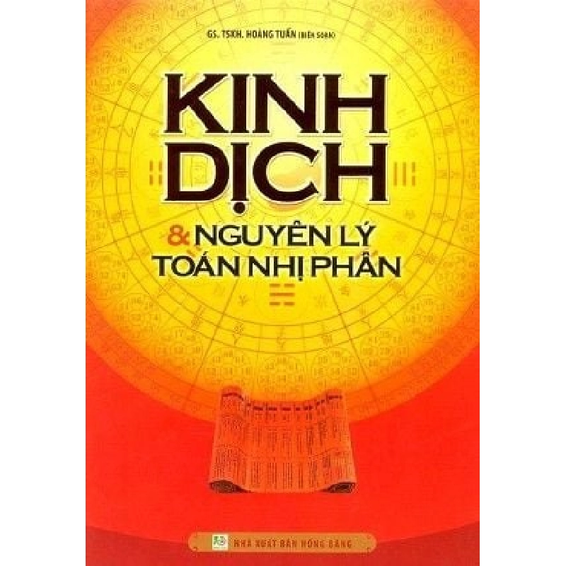 Kinh dịch và nguyên lý toán nhị phân 185k (HH) Mới 100% HCM.PO Độc quyền - Nghiên cứu - Chiết khấu cao 177053