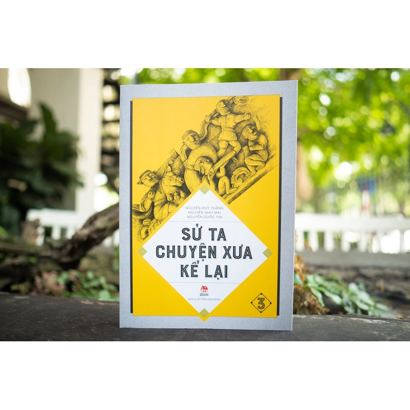 Sử ta - Chuyện xưa kể lại 534236