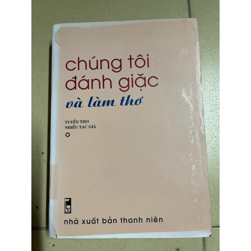 Chúng tôi đánh giặc và làm thơ 497330