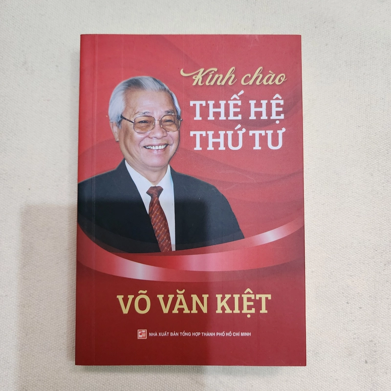 Kính chào thế hệ thứ tư | Võ Văn Kiệt  475579