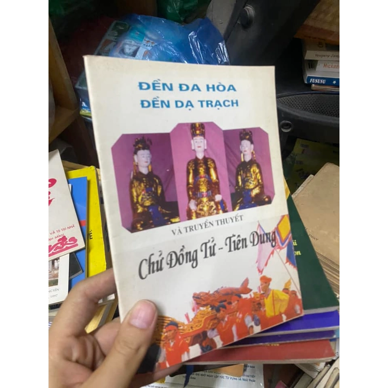 Sách Đền Đa Hòa, Đền Dạ Trạch và truyền thuyết Chử Đồng Tử - Tiên Dung 312210