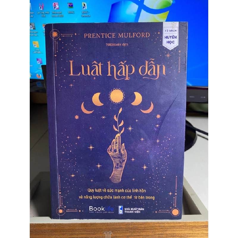 Luật Hấp Dẫn - Quy Luật Về Sức Mạnh Của Linh Hồn Và Năng Lượng Chữa Lành Cơ Thể Từ Bên Trong -Tác giả Prentice Mulford-NXB Thanh Niên 2022- sách qua sử dụng còn mới, cuối sách có chữ ghi của chủ cũ 447834