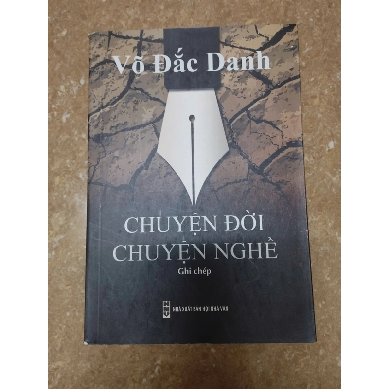 Sách văn học - Chuyện đời, chuyện nghề - Võ Đắc danh - mới đến 90% 353027