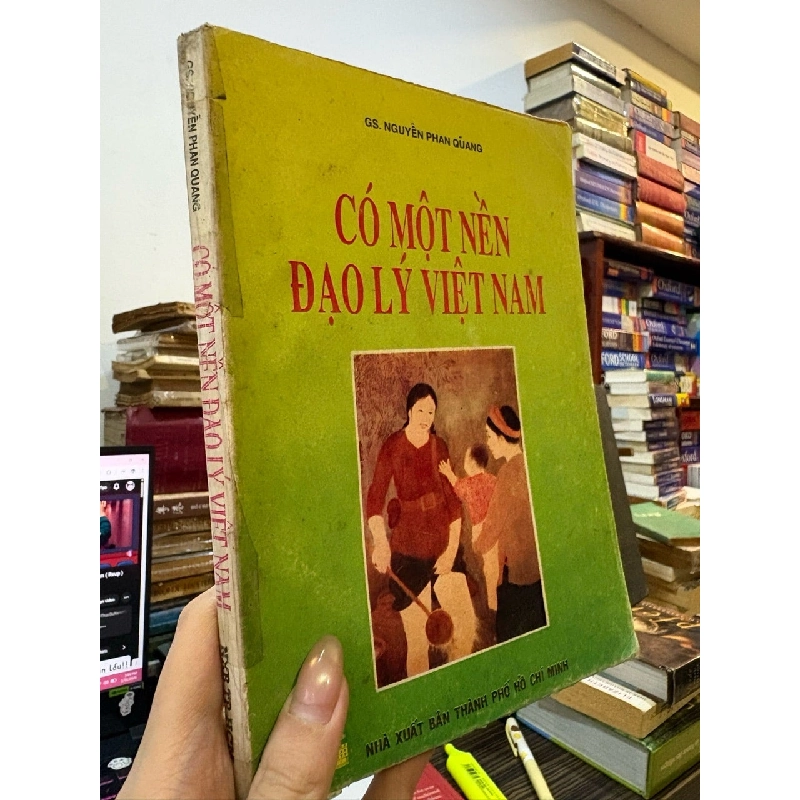 Có một nền đạo lý Việt Nam - GS. Nguyễn Phan Quang 790334
