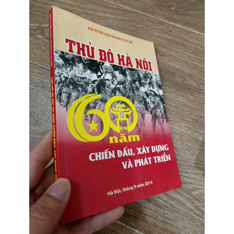 Thủ đô Hà Nội - 60 năm chiến đấu, xây dựng và phát triển 977575