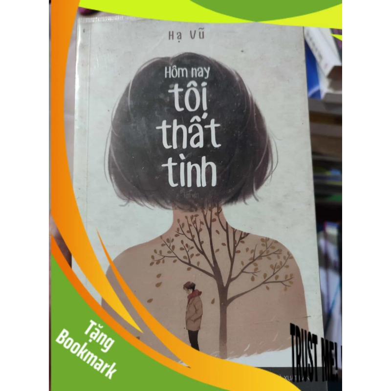 (TẶNG BOOKMARK) Hôm nay tôi thất tình - MớiRBK01/03 945359