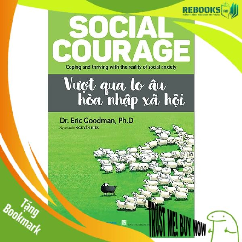 (TẶNG BOOKMARK) Vượt qua lo âu hòa nhập xã hội - Dr.Eric Goodman, Ph.D - 29/02/2024 (XB) 956516