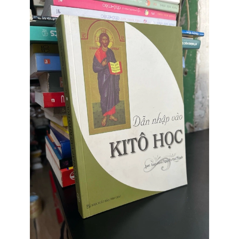 Dẫn nhập vào Kito giáo - Lm. Augustino Nguyễn Văn Trinh 751338