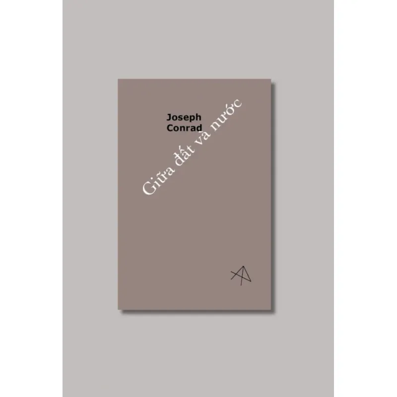 Giữa đất và nước - Joseph Conrad - Công Hiện, Anh Hoa, Nhị Linh dịch 936412
