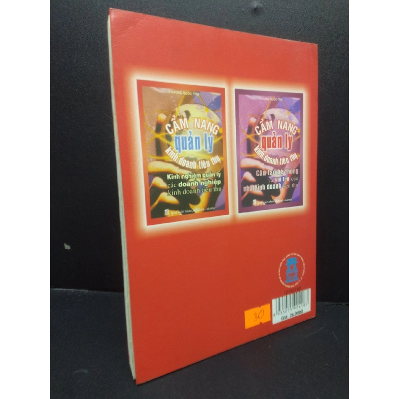 Cẩm Nang Quản Lý kinh doanh tiêu thụ Trương Quốc Thọ 2004 mới 90% HCM3105 kinh doanh 914483