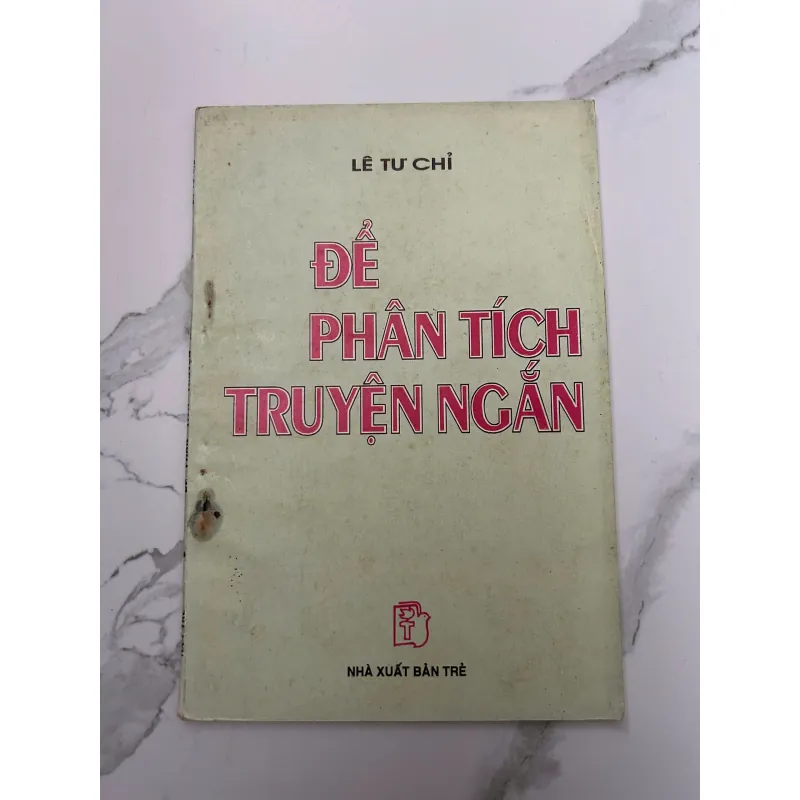 Để phân tích truyện ngắn – Lê Tư Chí (NXB Trẻ) 718271