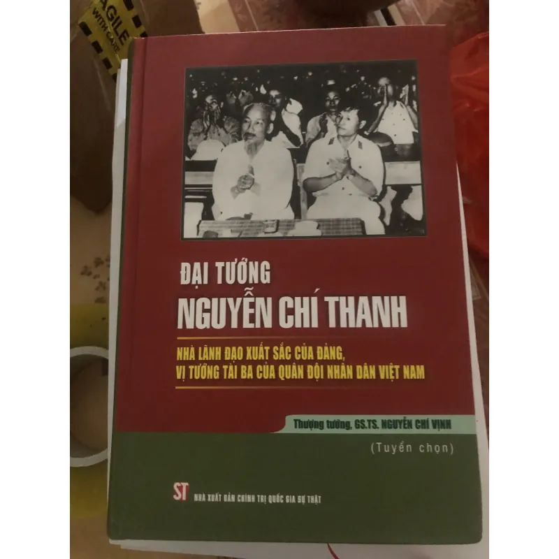 đại tướng nguyễn chí thanh nhà lãnh đại xuất sắc của đảng 994964