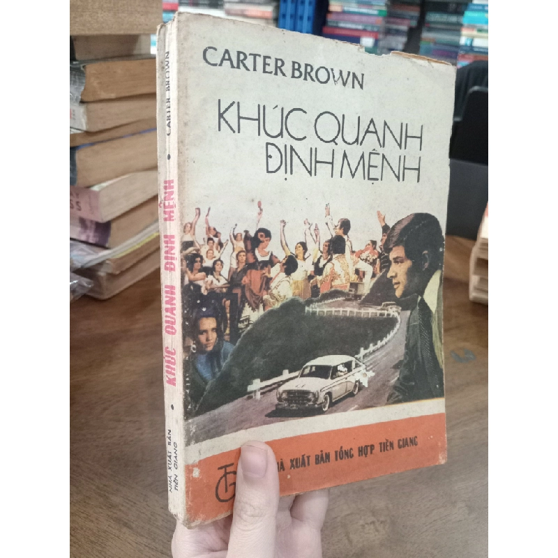 Khúc quanh định mệnh - Carter Brown 517363