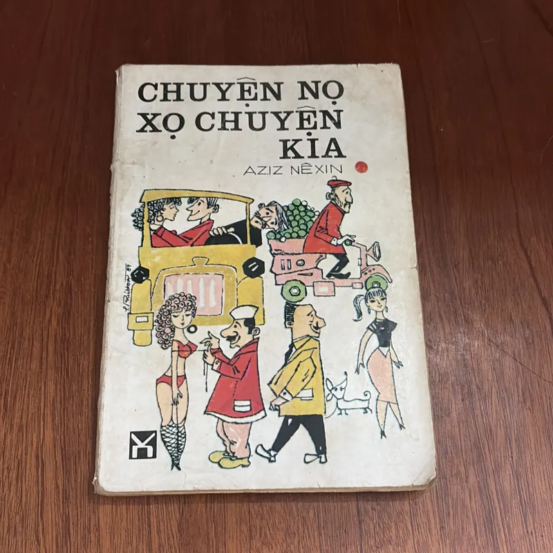 II Văn Học Nước Ngoài: Chuyện Nọ Xọ Chuyện Kia - AZIZ NÊXIN - 1989 599486