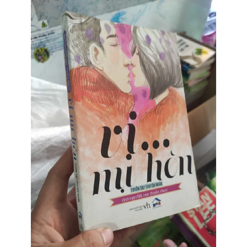 [Sách Cũ SCGR] Vì nụ hôn - tuyển tập truyện ngắn 676147