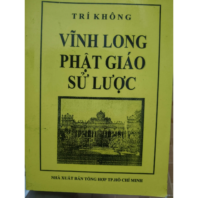 (Sách cũ SCGR) Remake Vĩnh Long Phật giáo sử lược - 628 trang Phật giáo ANTQ2702 Blogmeo090426 1014800