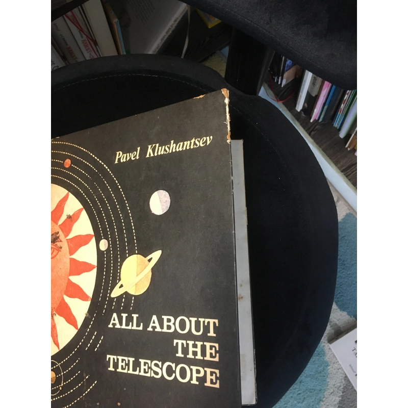 All About The Telescope - Pavel Klushantsev (bìa cứng khổ to, in màu ) 143224