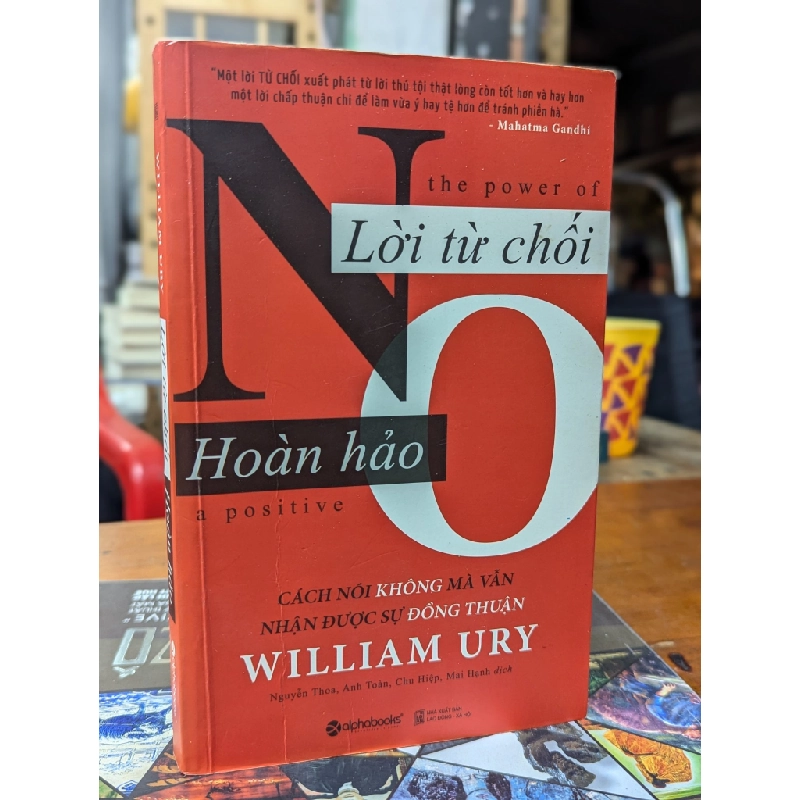 Lời từ chối hoàn hảo - William Ury 129770