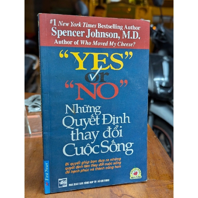 Những quyết định thay đổi cuộc sống - Spencer johnson, M.D. 199862