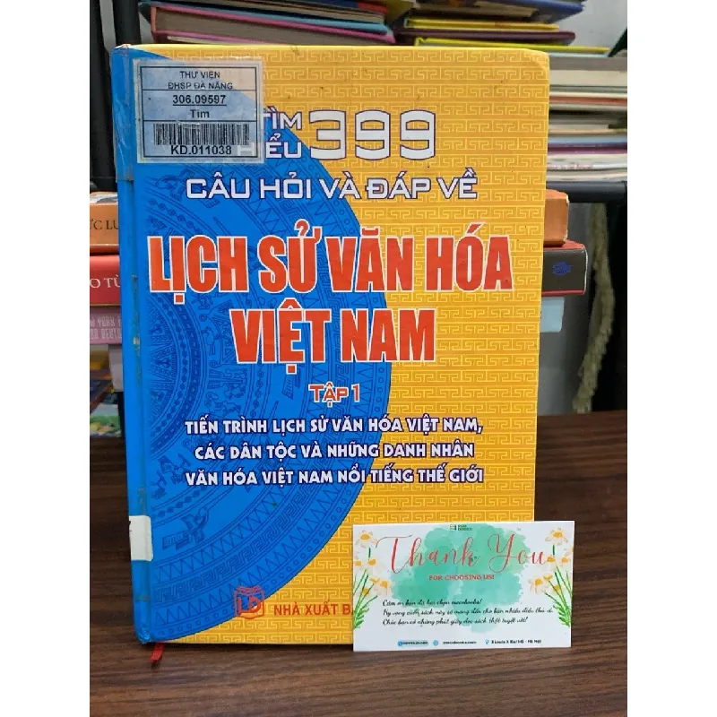 Tìm hiểu 399 câu hỏi và đáp về lịch sử văn hóa Việt Nam tập 1 – NXB Lao Động 591610