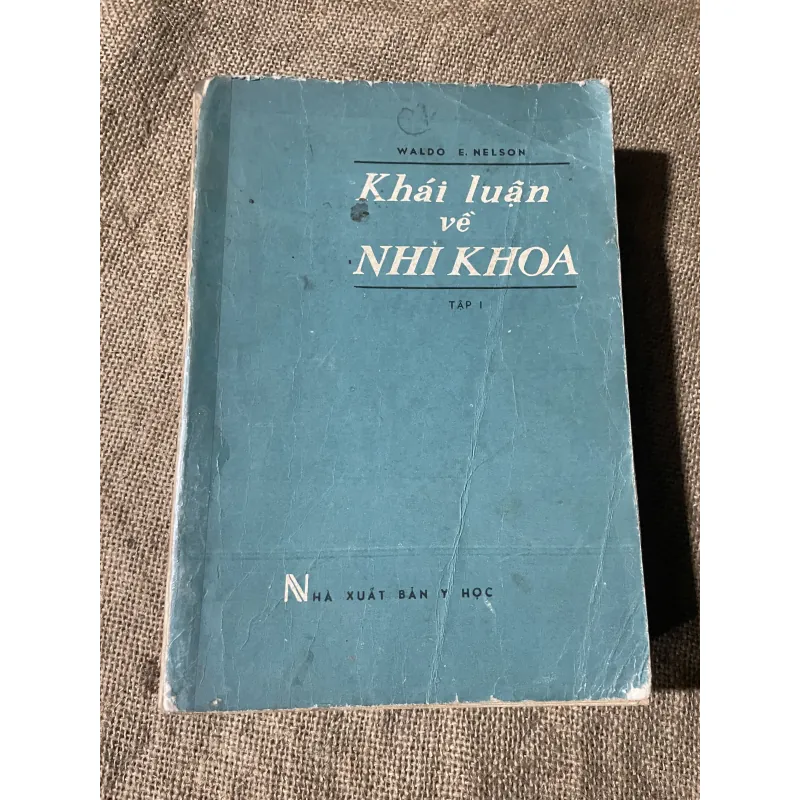 Khái luận nhi khoa - tập 1 -WALDO E. NELSON - 750 trang  750203