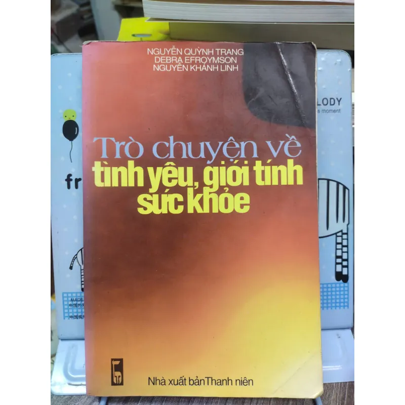 Sách: Trò chuyện về tình yêu, giới tính, sức khoẻ (B1) Tác giả: Nhiều tác giả 694423