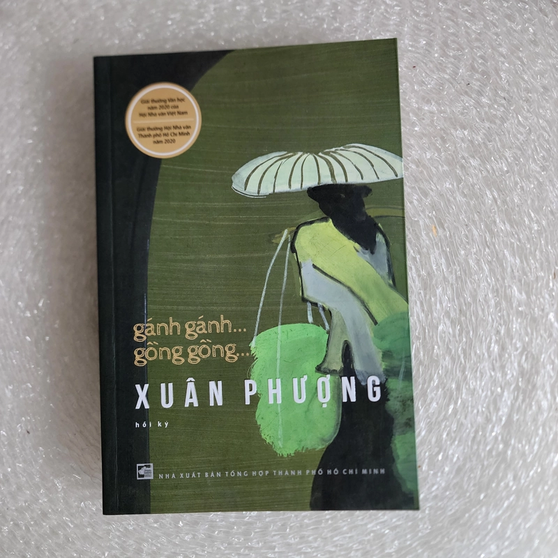 Gánh gánh gồng gồng | hồi ký Xuân Phượng 526466