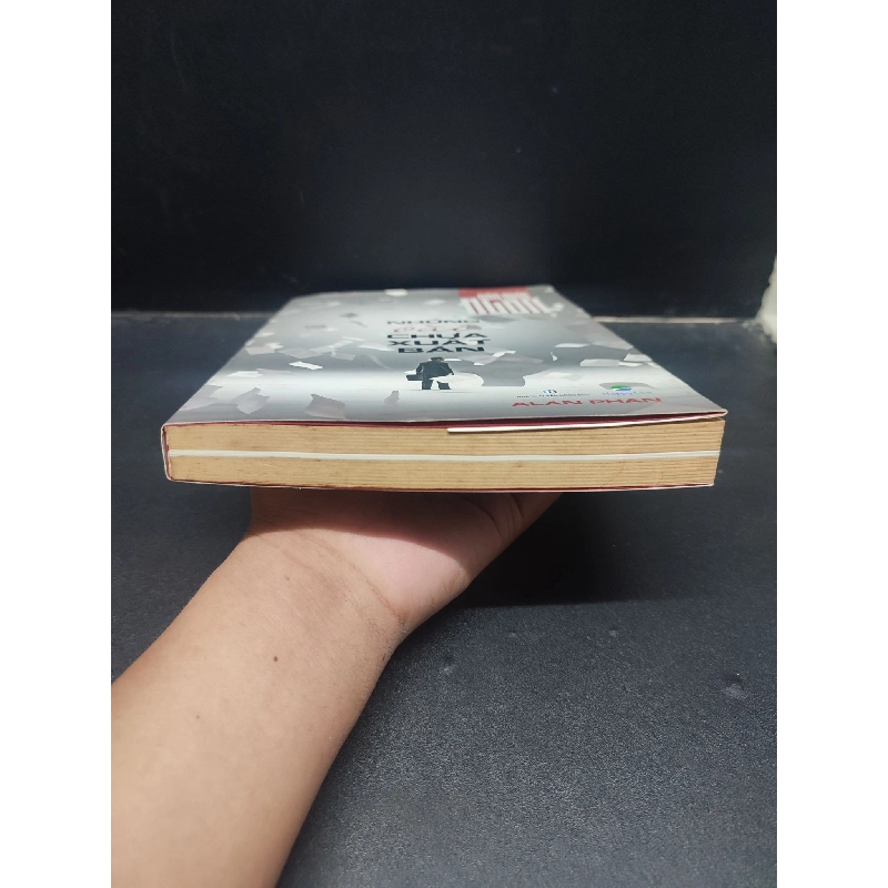 Những bài chưa xuất bản - Góc nhìn Alan - Alan Phan 2017 mới 60% ố vàng HCM0305 kỹ năng 914165