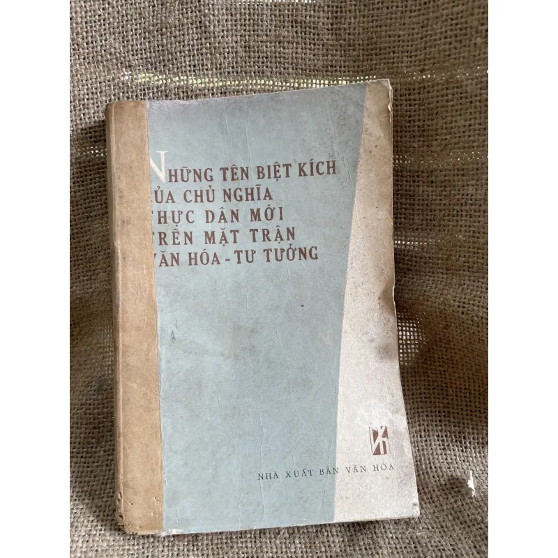 Những tên biệt kích của chủ nghĩa thực dân mới trên mặt trận tư tưởng văn hóa văn nghệ 933652