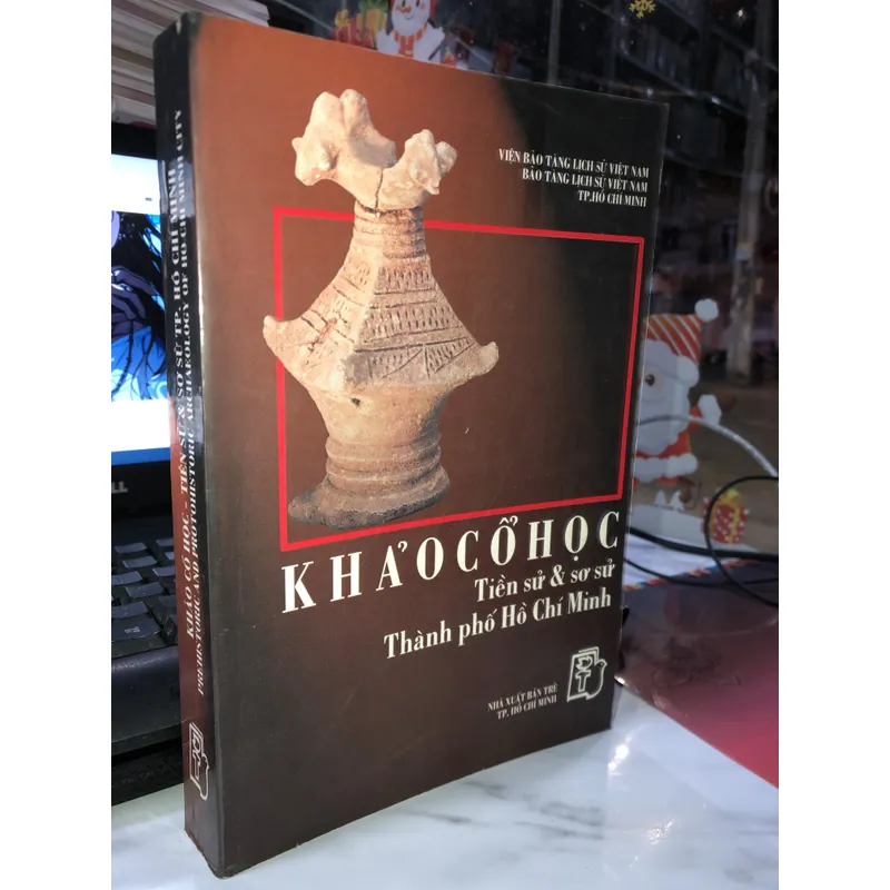 Khảo cổ học tiền sử và sơ sử Tp HCM  738099
